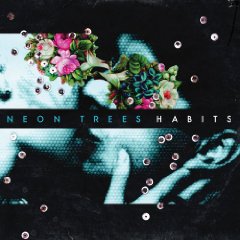 Neon Trees - Habits (album cover)