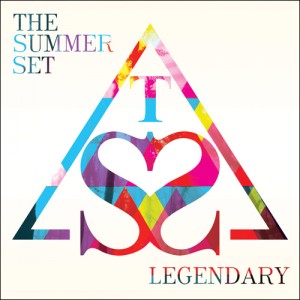 The Summer Set - Legendary