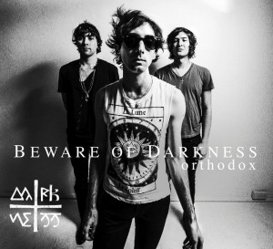 Beware of Darkness - Orthodox