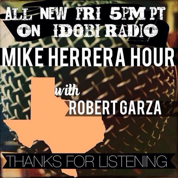 Mike Herrera Hour with Robert Garza