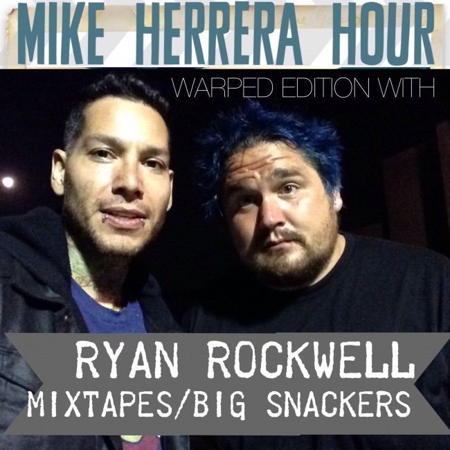 Mike Herrera Hour with Ryan Rockwell