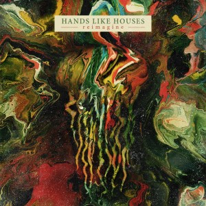 hands like houses reimagine ep