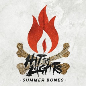 hit the lights summer bones