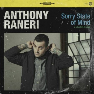 anthony raneri sorry state of mind