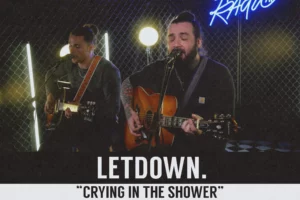 Letdown. Crying In The Shower WEB HEADER
